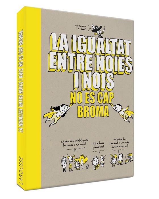 LA IGUALTAT ENTRE NOIES I NOIS NO ÉS CAP BROMA | 9788418100086 | LAROUSSE EDITORIAL | Llibreria Ombra | Llibreria online de Rubí, Barcelona | Comprar llibres en català i castellà online