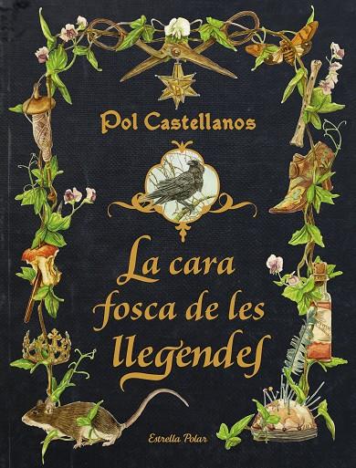 LA CARA FOSCA DE LES LLEGENDES | 9788413896205 | CASTELLANOS, POL | Llibreria Ombra | Llibreria online de Rubí, Barcelona | Comprar llibres en català i castellà online