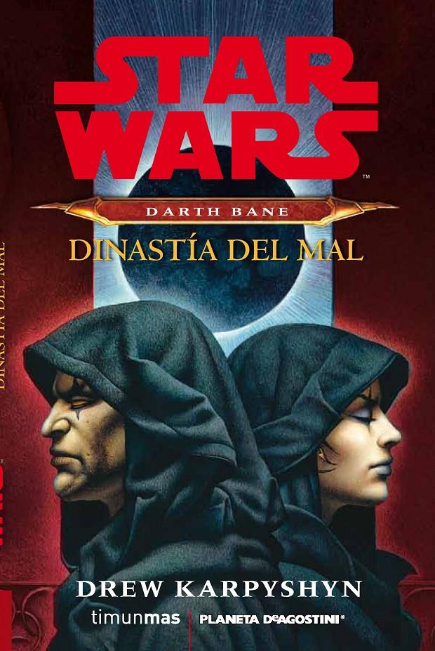 STAR WARS DARTH BANE NOVELA DINASTÍA DEL MAL | 9788415921332 | DREW KARPYSHYN | Llibreria Ombra | Llibreria online de Rubí, Barcelona | Comprar llibres en català i castellà online