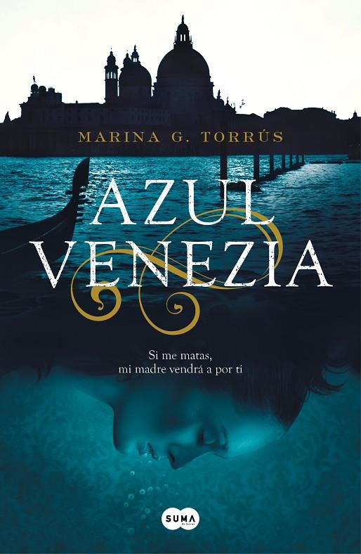 AZUL VENEZIA | 9788491292487 | G. TORRÚS, MARINA | Llibreria Ombra | Llibreria online de Rubí, Barcelona | Comprar llibres en català i castellà online