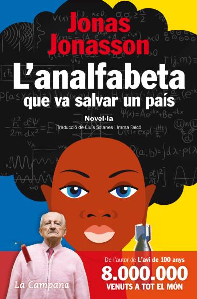 L'ANALFABETA QUE VA SALVAR UN PAÍS | 9788496735972 | JONASSON, JONAS | Llibreria Ombra | Llibreria online de Rubí, Barcelona | Comprar llibres en català i castellà online