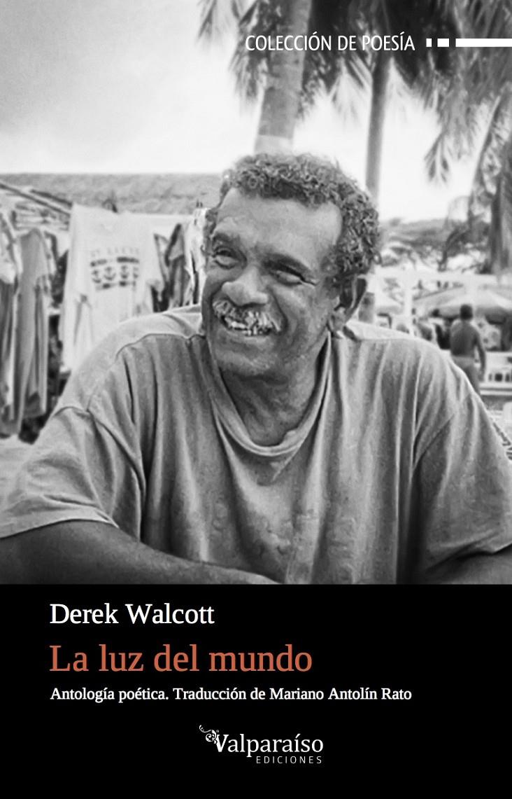 LA LUZ DEL MUNDO | 9788416560912 | WALCOTT, DEREK | Llibreria Ombra | Llibreria online de Rubí, Barcelona | Comprar llibres en català i castellà online