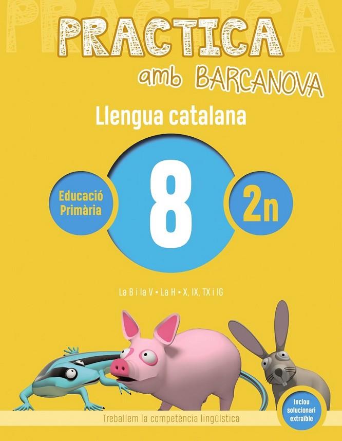 PRACTICA AMB BARCANOVA. LLENGUA CATALANA 8 | 9788448945091 | Llibreria Ombra | Llibreria online de Rubí, Barcelona | Comprar llibres en català i castellà online