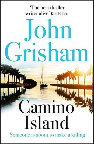 CAMINO ISLAND | 9781473663756 | GRISHAM, JOHN | Llibreria Ombra | Llibreria online de Rubí, Barcelona | Comprar llibres en català i castellà online