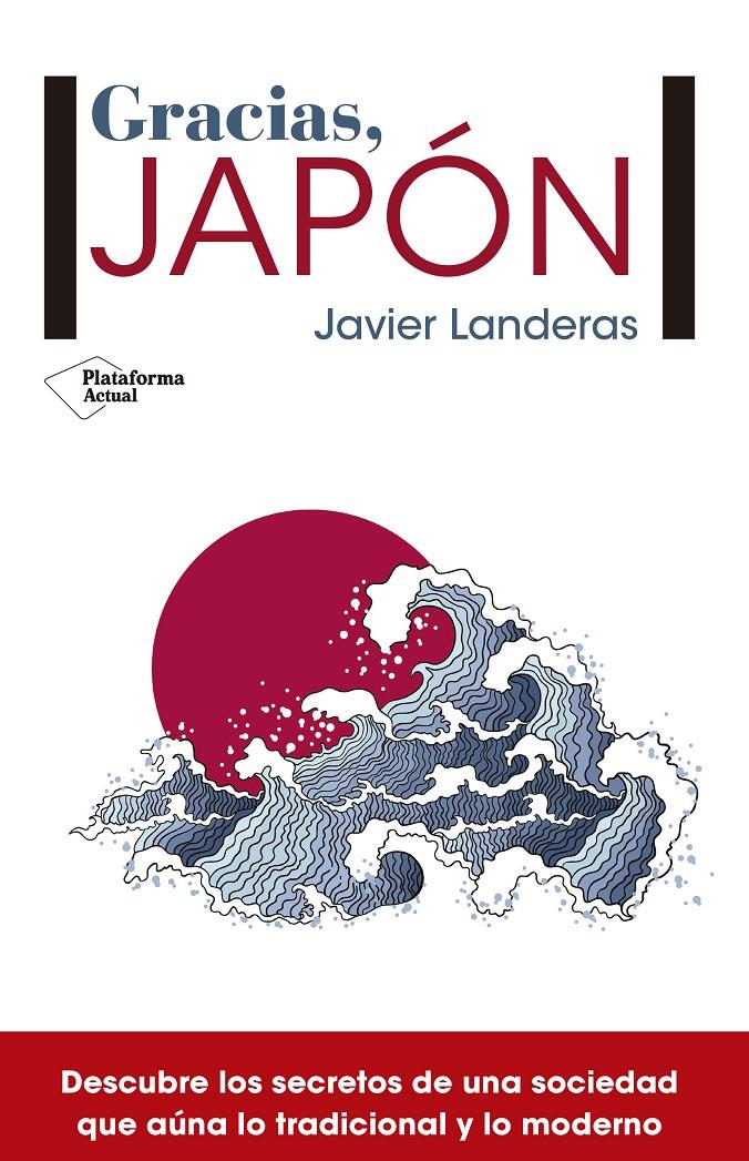 GRACIAS, JAPÓN | 9788417002121 | LANDERAS SAVADÍE, JAVIER | Llibreria Ombra | Llibreria online de Rubí, Barcelona | Comprar llibres en català i castellà online