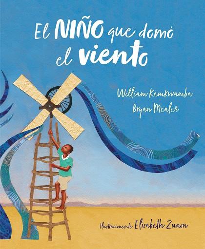 EL NIÑO QUE DOMÓ EL VIENTO (ÁLBUM ILUSTRADO) | 9788417424138 | KAMKWAMBA, WILLIAM/MEALER, BRYAN | Llibreria Ombra | Llibreria online de Rubí, Barcelona | Comprar llibres en català i castellà online