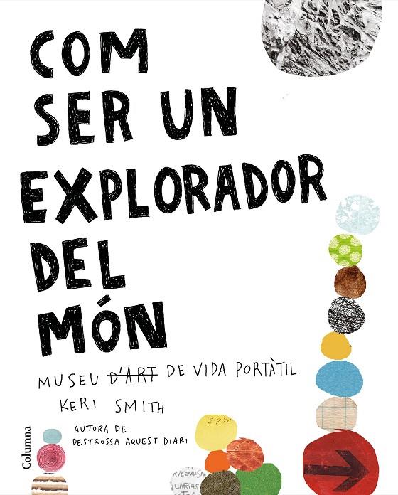 COM SER UN EXPLORADOR DEL MÓN | 9788466425315 | SMITH, KERI | Llibreria Ombra | Llibreria online de Rubí, Barcelona | Comprar llibres en català i castellà online