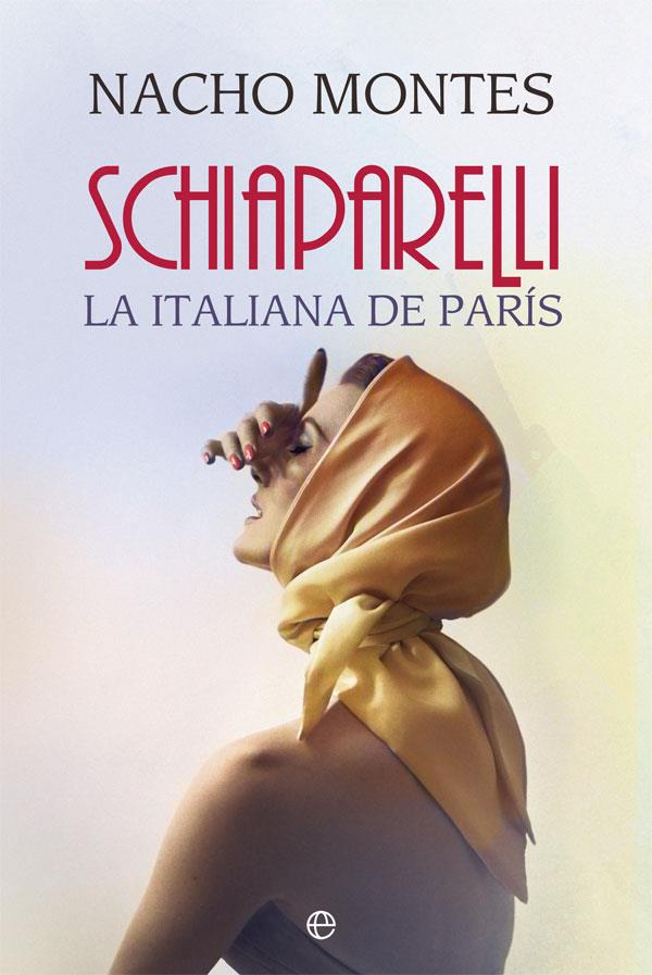 SCHIAPARELLI | 9788413841816 | MONTES, NACHO | Llibreria Ombra | Llibreria online de Rubí, Barcelona | Comprar llibres en català i castellà online