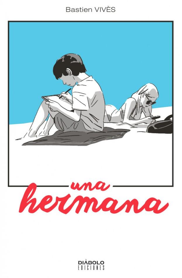 UNA HERMANA | 9788494727207 | VIVES,BASTIEN | Llibreria Ombra | Llibreria online de Rubí, Barcelona | Comprar llibres en català i castellà online