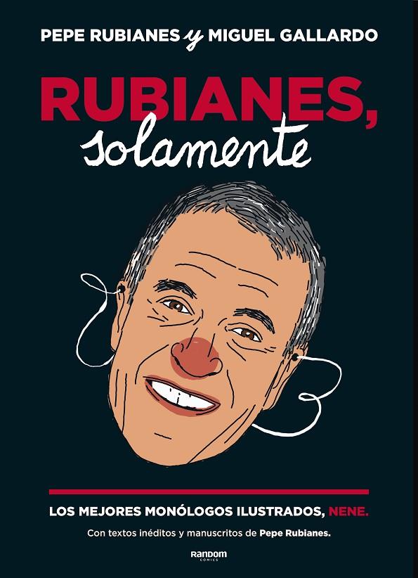 RUBIANES, SOLAMENTE | 9788417247584 | RUBIANES, PEPE/GALLARDO, MIGUEL | Llibreria Ombra | Llibreria online de Rubí, Barcelona | Comprar llibres en català i castellà online