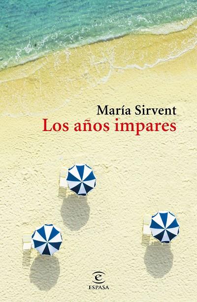 LOS AÑOS IMPARES | 9788467058178 | SIRVENT, MARÍA | Llibreria Ombra | Llibreria online de Rubí, Barcelona | Comprar llibres en català i castellà online