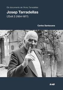 JOSEP TARRADELLAS. L'EXILI 2 (1954-1977) | 9788494103193 | CARLES SANTACANA | Llibreria Ombra | Llibreria online de Rubí, Barcelona | Comprar llibres en català i castellà online