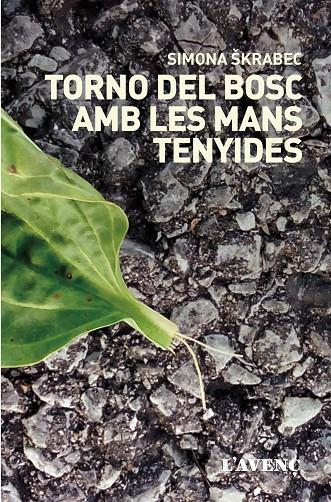 TORNO DEL BOSC AMB LES MANYS TENYIDES | 9788416853281 | SKRABEC, SIMONA | Llibreria Ombra | Llibreria online de Rubí, Barcelona | Comprar llibres en català i castellà online