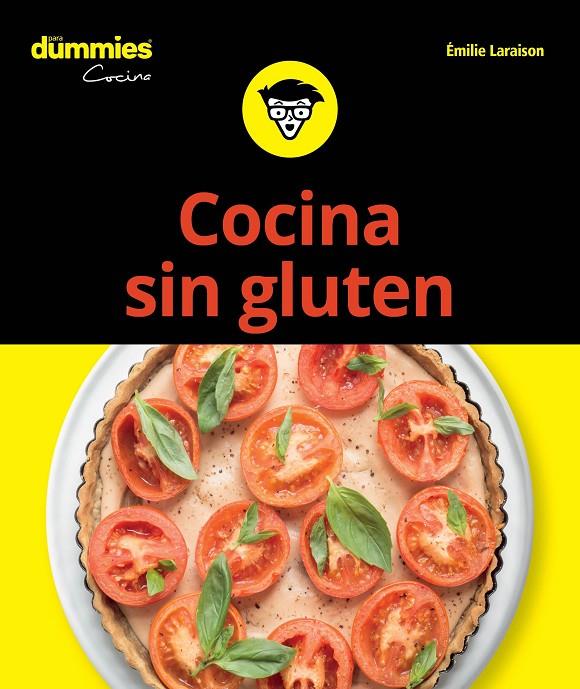 COCINA SIN GLUTEN PARA DUMMIES | 9788432905810 | LARAISON, EMILIE | Llibreria Ombra | Llibreria online de Rubí, Barcelona | Comprar llibres en català i castellà online