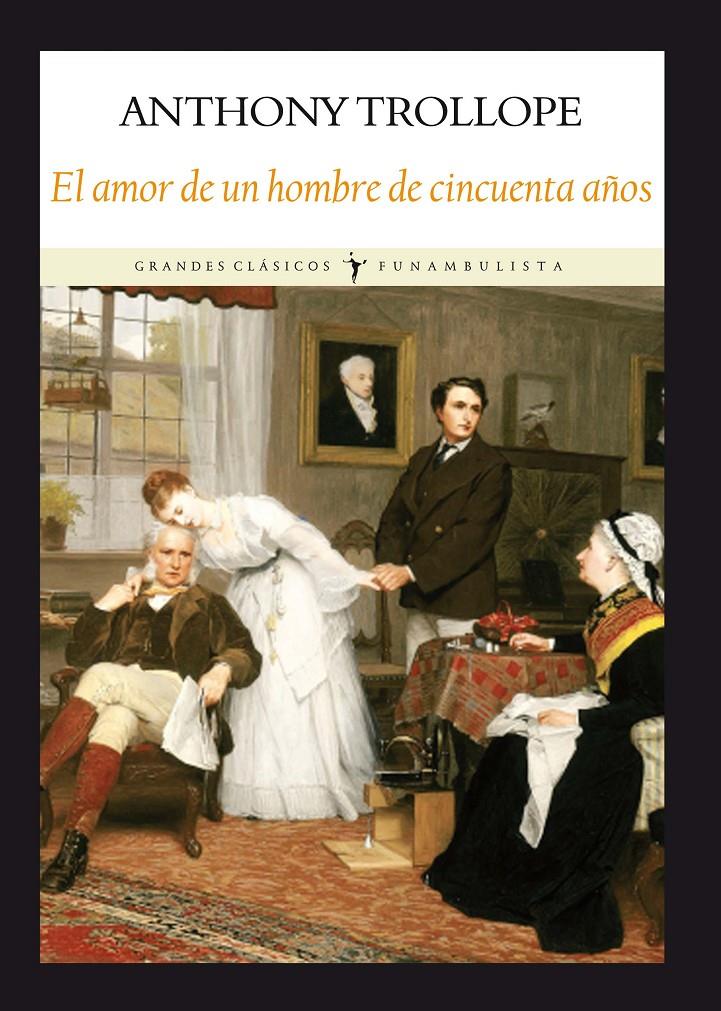 EL AMOR DE UN HOMBRE DE CINCUENTA AÑOS | 9788494029387 | TROLLOPE, ANTHONY | Llibreria Ombra | Llibreria online de Rubí, Barcelona | Comprar llibres en català i castellà online