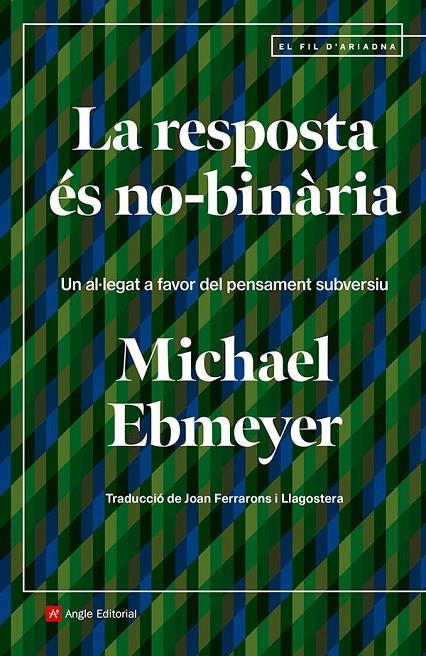 LA RESPOSTA ÉS NO-BINÀRIA | 9788410112438 | EBMEYER, MICHAEL | Llibreria Ombra | Llibreria online de Rubí, Barcelona | Comprar llibres en català i castellà online