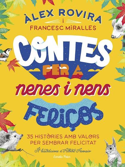 CONTES PER A NENES I NENS FELIÇOS | 9788418134111 | ROVIRA CELMA, ÁLEX/MIRALLES, FRANCESC | Llibreria Ombra | Llibreria online de Rubí, Barcelona | Comprar llibres en català i castellà online