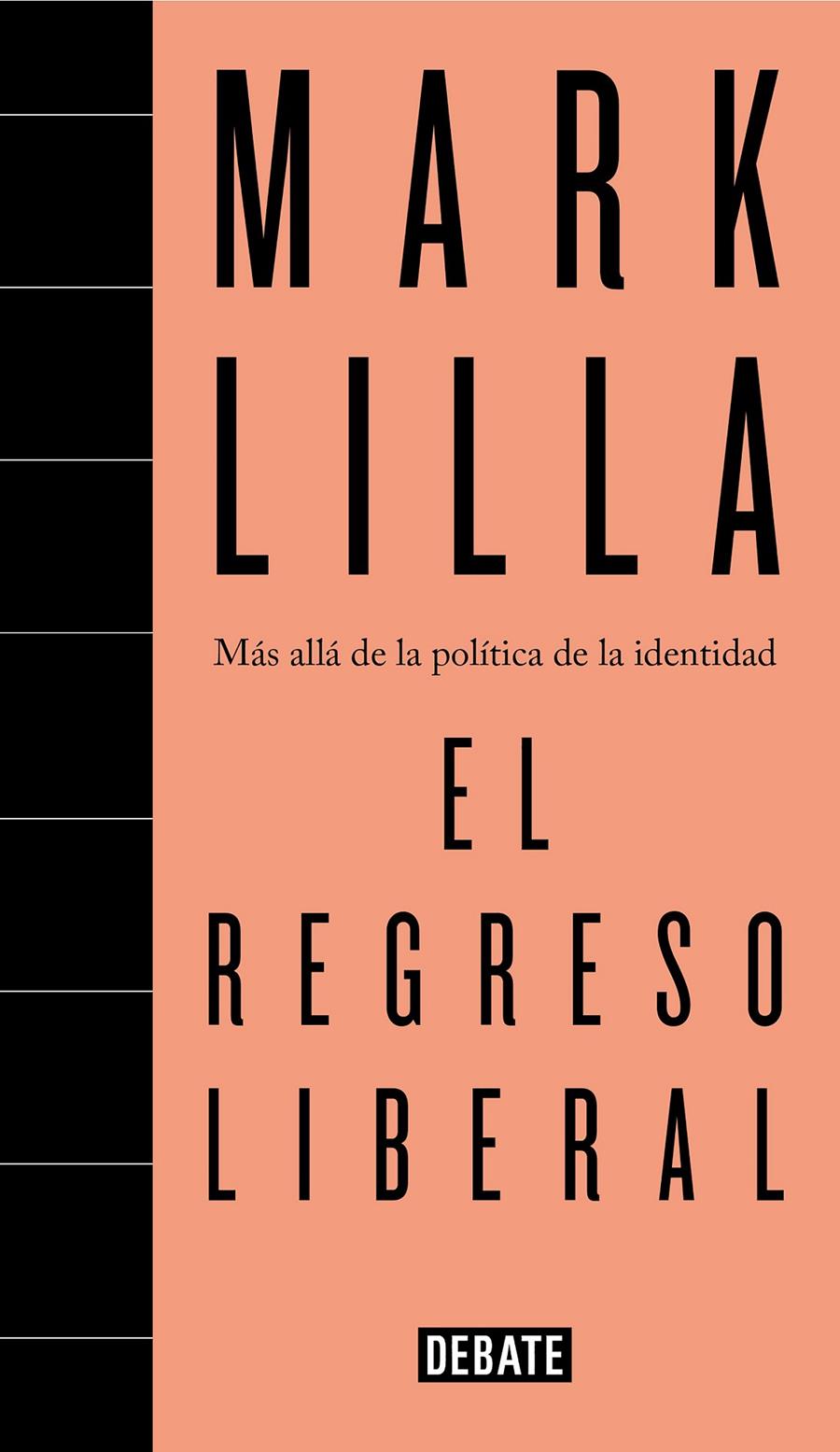 EL REGRESO LIBERAL | 9788499928692 | MARK LILLA | Llibreria Ombra | Llibreria online de Rubí, Barcelona | Comprar llibres en català i castellà online