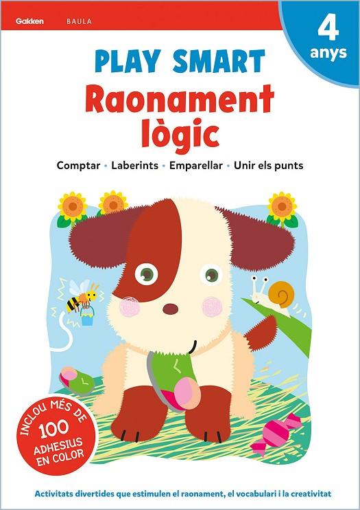 PLAY SMART RAONAMENT LÒGIC 4 ANYS | 9788447944149 | EQUIP GAKKEN | Llibreria Ombra | Llibreria online de Rubí, Barcelona | Comprar llibres en català i castellà online