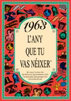 1963 EL AÑO QUE TÚ NACISTE | 9788489589001 | COLLADO BASCOMPTE, ROSA | Llibreria Ombra | Llibreria online de Rubí, Barcelona | Comprar llibres en català i castellà online