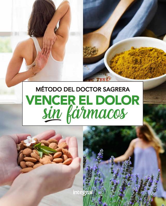 MÉTODO SAGRERA. VENCER EL DOLOR SIN FÁRMACOS | 9788491181132 | SAGRERA FERRANDIZ, JORDI | Llibreria Ombra | Llibreria online de Rubí, Barcelona | Comprar llibres en català i castellà online