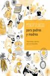 MINDFULNESS PARA PADRES Y MADRES | 9780857628183 | GUILLMAN, CLAIRE | Llibreria Ombra | Llibreria online de Rubí, Barcelona | Comprar llibres en català i castellà online