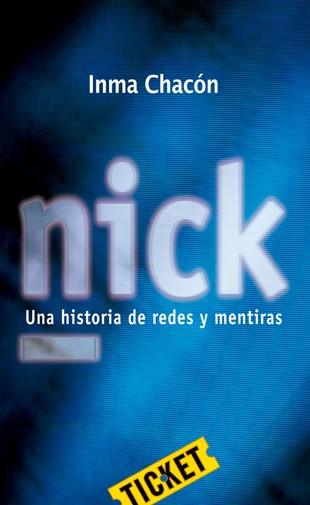 NICK | 9788424647681 | CHACÓN, INMA | Llibreria Ombra | Llibreria online de Rubí, Barcelona | Comprar llibres en català i castellà online