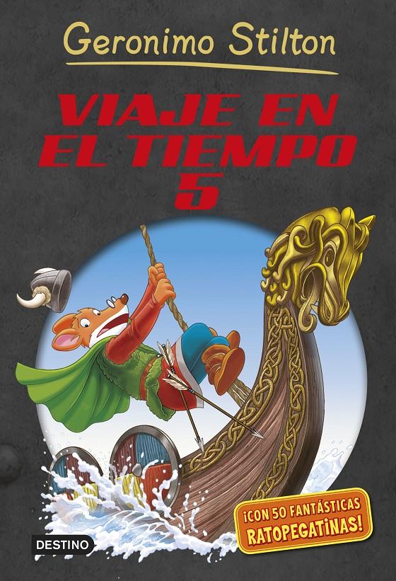 VIAJE EN EL TIEMPO 5 | 9788408127895 | GERONIMO STILTON | Llibreria Ombra | Llibreria online de Rubí, Barcelona | Comprar llibres en català i castellà online