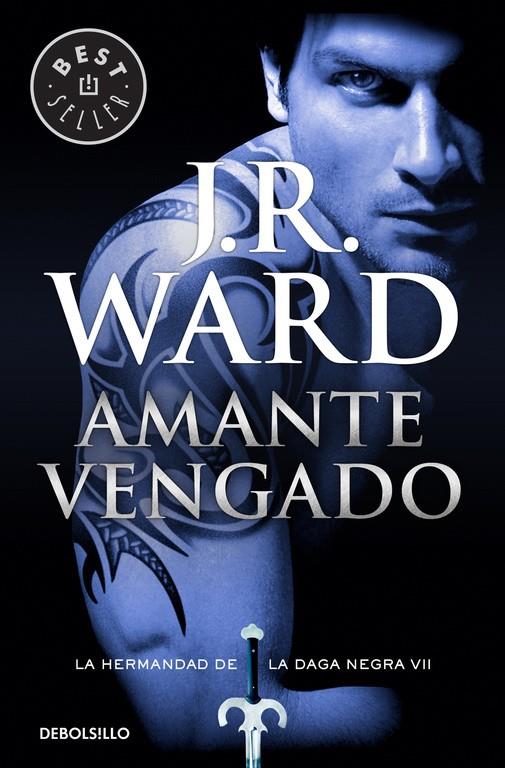 AMANTE VENGADO (LA HERMANDAD DE LA DAGA NEGRA 7) | 9788490629093 | WARD, J.R. | Llibreria Ombra | Llibreria online de Rubí, Barcelona | Comprar llibres en català i castellà online