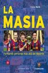 LA MASIA. FORMANDO PERSONAS MÁS ALLÁ DEL DEPORTE | 9788417760649 | MARTÍN VIDAL, CRISTIAN | Llibreria Ombra | Llibreria online de Rubí, Barcelona | Comprar llibres en català i castellà online