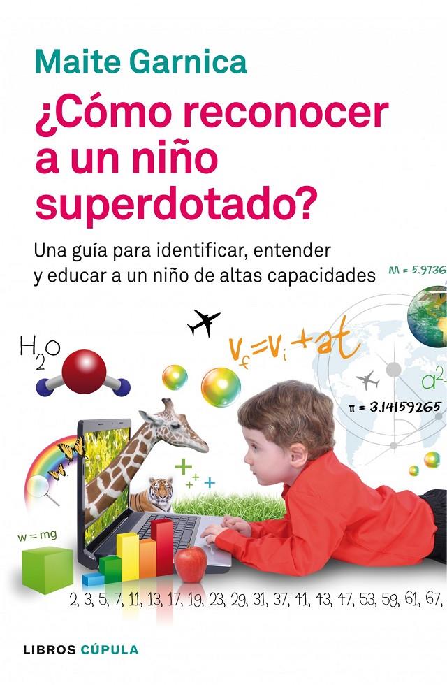 CÓMO RECONOCER A UN NIÑO SUPERDOTADO | 9788448008598 | MAITE GARNICA | Llibreria Ombra | Llibreria online de Rubí, Barcelona | Comprar llibres en català i castellà online