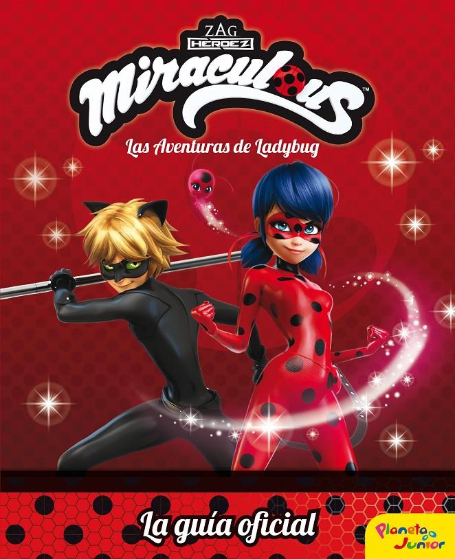 MIRACULOUS. LAS AVENTURAS DE LADYBUG. LA GUÍA OFICIAL | 9788408179702 | PRODIGIOSA-MIRACULOUS | Llibreria Ombra | Llibreria online de Rubí, Barcelona | Comprar llibres en català i castellà online