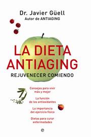 LA DIETA ANTIAGING | 9788497345422 | DR. JAVIER GÜELL | Llibreria Ombra | Llibreria online de Rubí, Barcelona | Comprar llibres en català i castellà online