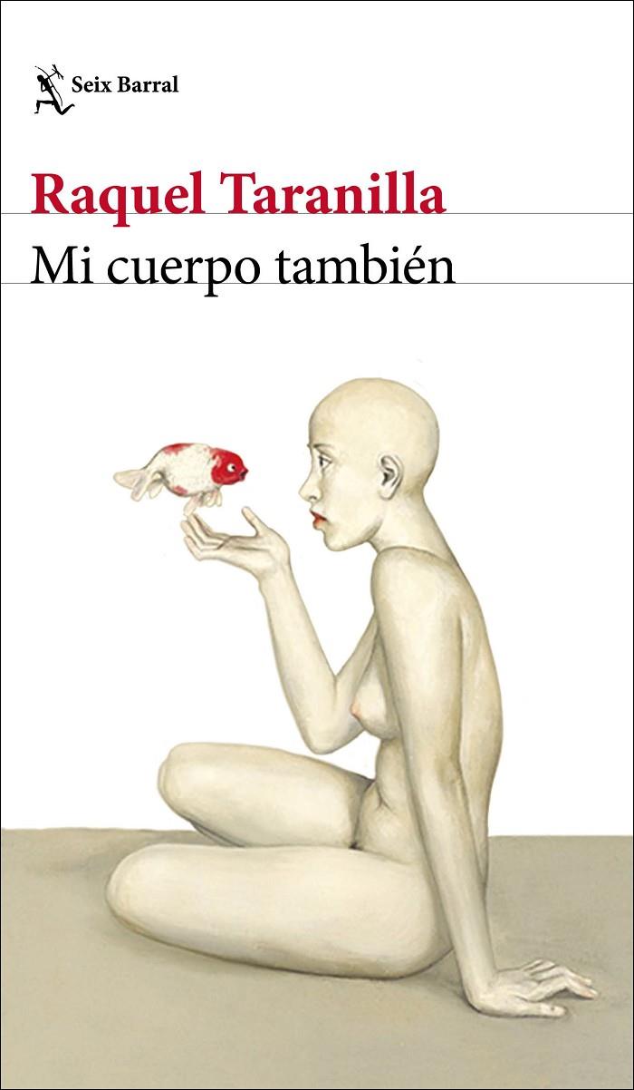 MI CUERPO TAMBIÉN | 9788432237942 | TARANILLA, RAQUEL | Llibreria Ombra | Llibreria online de Rubí, Barcelona | Comprar llibres en català i castellà online