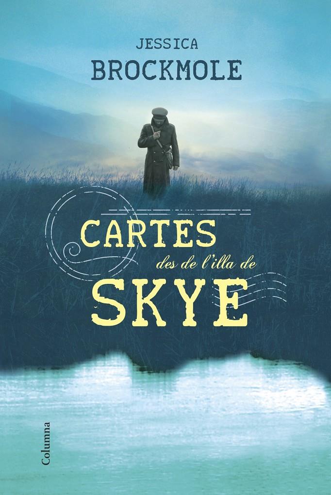 CARTES DES DE L'ILLA DE SKYE | 9788466416559 | JESSICA BROCKMOLE | Llibreria Ombra | Llibreria online de Rubí, Barcelona | Comprar llibres en català i castellà online