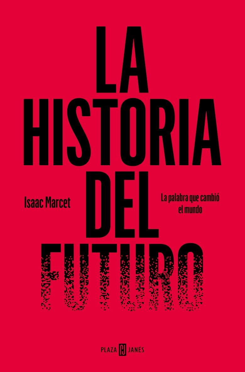 LA HISTORIA DEL FUTURO | 9788401031212 | MARCET, ISAAC | Llibreria Ombra | Llibreria online de Rubí, Barcelona | Comprar llibres en català i castellà online