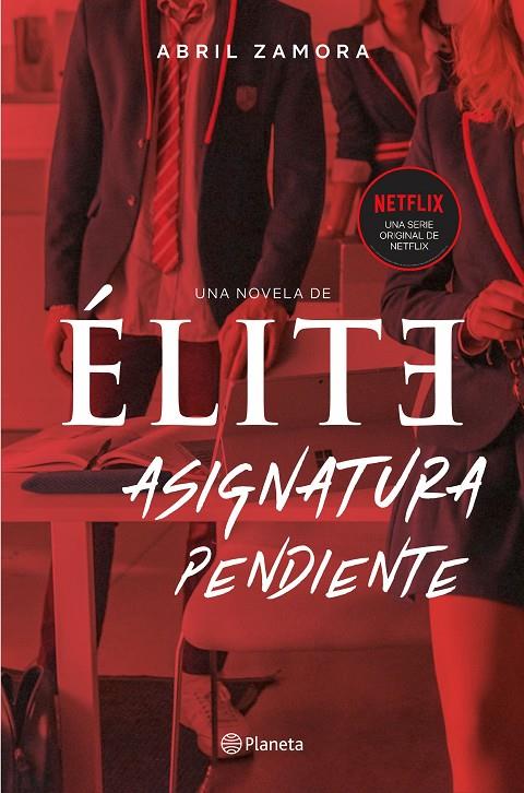 ÉLITE: ASIGNATURA PENDIENTE | 9788408224716 | ZAMORA, ABRIL | Llibreria Ombra | Llibreria online de Rubí, Barcelona | Comprar llibres en català i castellà online