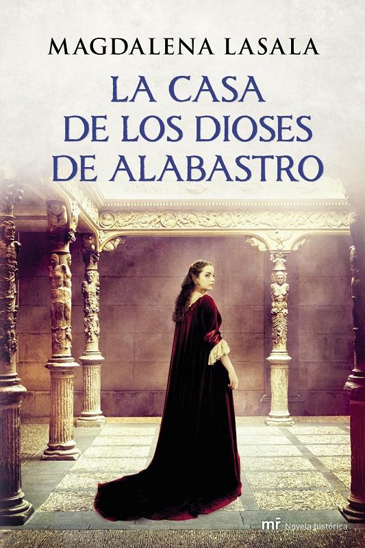 LA CASA DE LOS DIOSES DE ALABASTRO | 9788427040021 | MAGDALENA LASALA | Llibreria Ombra | Llibreria online de Rubí, Barcelona | Comprar llibres en català i castellà online