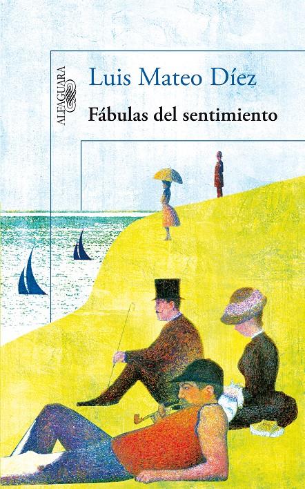 FÁBULAS DEL SENTIMIENTO | 9788420413303 | LUIS MATEO DIEZ | Llibreria Ombra | Llibreria online de Rubí, Barcelona | Comprar llibres en català i castellà online