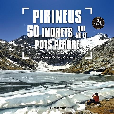 PIRINEUS: 50 INDRETS QUE NO ET POTS PERDRE | 9788413563282 | VILADOT SANTALÓ, MARTA | Llibreria Ombra | Llibreria online de Rubí, Barcelona | Comprar llibres en català i castellà online