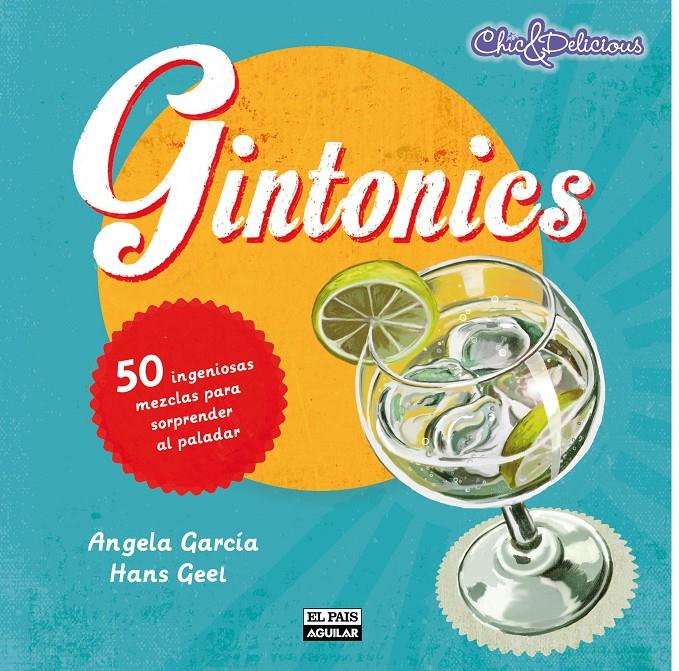 GINTONICS | 9788403513297 | ANGELA GARCIA - HANS GEEL | Llibreria Ombra | Llibreria online de Rubí, Barcelona | Comprar llibres en català i castellà online