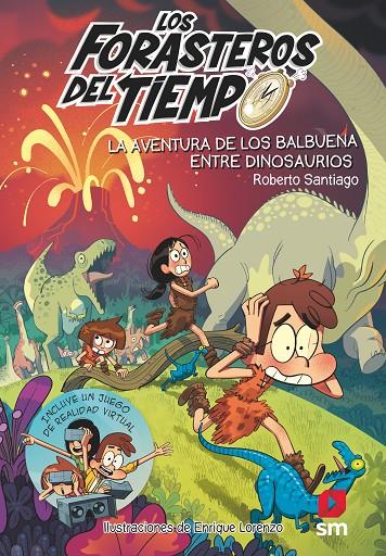 ENTRE DINOSAURIOS 6. LA AVENTURA DE LOS BALBUENA | 9788491824589 | SANTIAGO, ROBERTO | Llibreria Ombra | Llibreria online de Rubí, Barcelona | Comprar llibres en català i castellà online