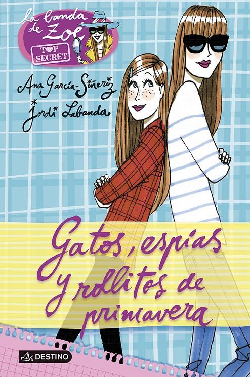 GATOS, ESPÍAS Y ROLLITOS DE PRIMAVERA ZOE PETIT 2 | 9788408118213 | ANA GARCÍA-SIÑERIZ | Llibreria Ombra | Llibreria online de Rubí, Barcelona | Comprar llibres en català i castellà online