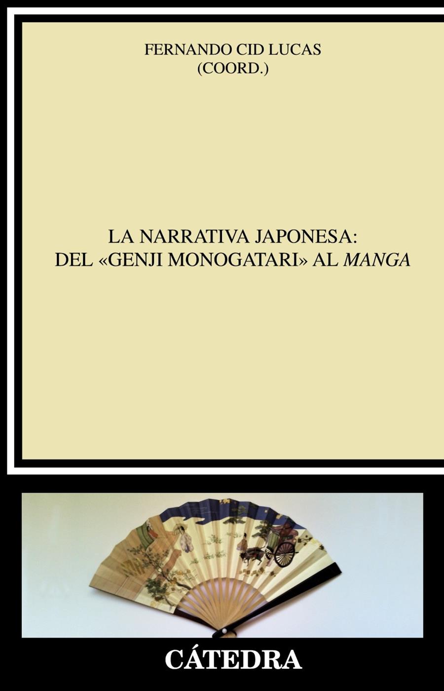 LA NARRATIVA JAPONESA DEL GENJI MONOGATARI AL MANGA | 9788437633459 | FERNANDO CID LUCAS (COORD.) | Llibreria Ombra | Llibreria online de Rubí, Barcelona | Comprar llibres en català i castellà online