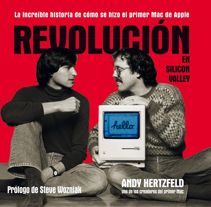 REVOLUCIÓN EN SILICON VALLEY COMO SE HIZO EL PRIMER MAC DE APPLE | 9788498752335 | ANDY HERTZFELD | Llibreria Ombra | Llibreria online de Rubí, Barcelona | Comprar llibres en català i castellà online