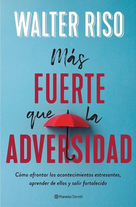 MÁS FUERTE QUE LA ADVERSIDAD | 9788408236955 | RISO, WALTER | Llibreria Ombra | Llibreria online de Rubí, Barcelona | Comprar llibres en català i castellà online