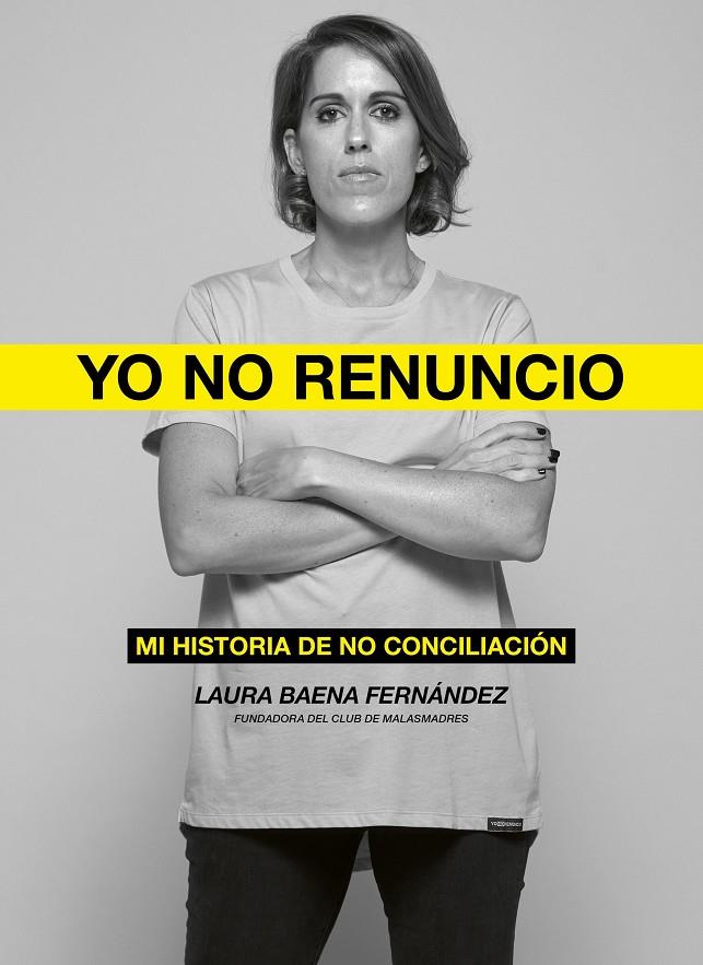 YO NO RENUNCIO | 9788418820526 | BAENA FERNÁNDEZ, LAURA | Llibreria Ombra | Llibreria online de Rubí, Barcelona | Comprar llibres en català i castellà online