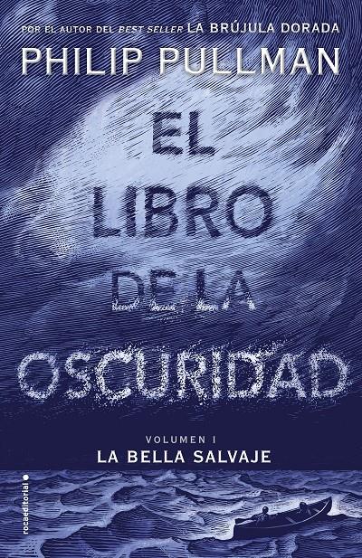 EL LIBRO DE LA OSCURIDAD I. LA BELLA SALVAJE | 9788417092559 | PULLMAN, PHILIP | Llibreria Ombra | Llibreria online de Rubí, Barcelona | Comprar llibres en català i castellà online