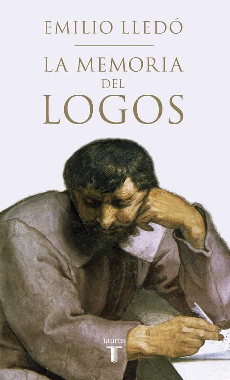 LA MEMORIA DEL LOGOS | 9788430617333 | LLEDÓ,EMILIO | Llibreria Ombra | Llibreria online de Rubí, Barcelona | Comprar llibres en català i castellà online