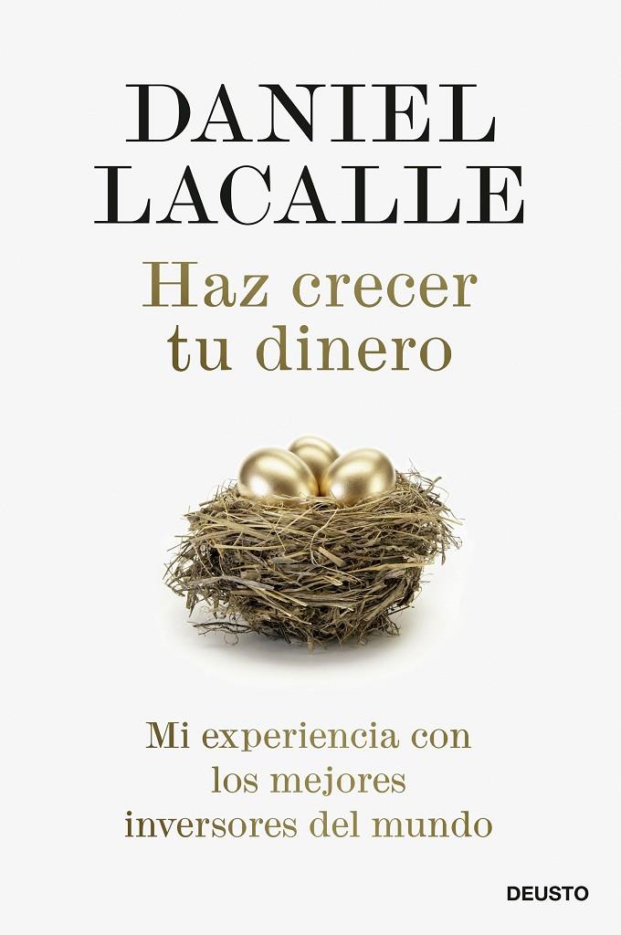 HAZ CRECER TU DINERO | 9788423433629 | LACALLE, DANIEL | Llibreria Ombra | Llibreria online de Rubí, Barcelona | Comprar llibres en català i castellà online